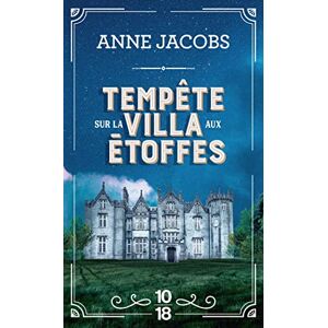 Tempete sur la villa aux etoffes Anne Jacobs 10-18