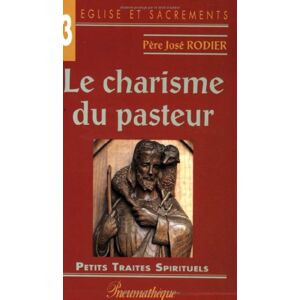 Le charisme du pasteur Jose Rodier Pneumatheque