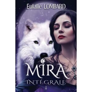 Mira ? Integrale ? Tomes 1&2  eulalie lombard, eskys Éditions Independently published