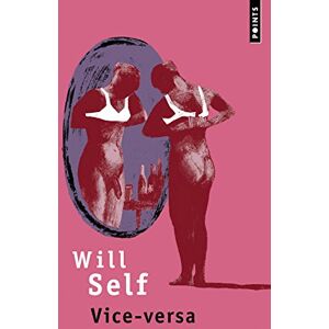 Vice-versa Will Self Seuil