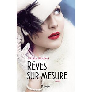 Reves sur mesure Nuria Pradas Archipel