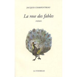 La rose des fables : poèmes Jacques Charpentreau Maison de Poésie