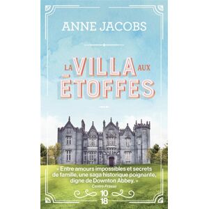 La villa aux etoffes Anne Jacobs 10-18