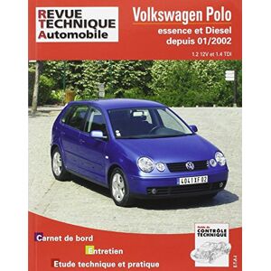 Revue technique automobile, n° 683.1. VW Polo depuis 01/02  etai ETAI