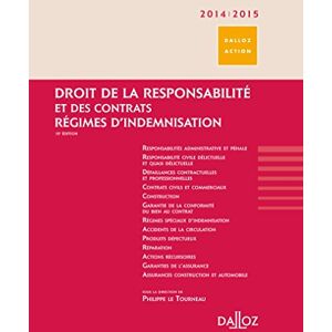 Droit de la responsabilité et des contrats : régimes d'indemnisation Philippe Le Tourneau Dalloz