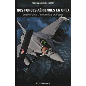 Nos forces aeriennes en OPEX : un demi-siecle d