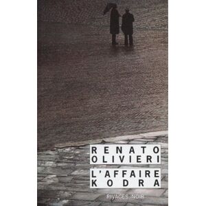 Laffaire Kodra Renato Olivieri Rivages