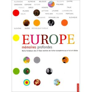 Europe, memoires profondes : recits fondateurs des 27 Etats membres de l'Union europeenne aux XXe et chapoutot, johann Autrement Jeunesse