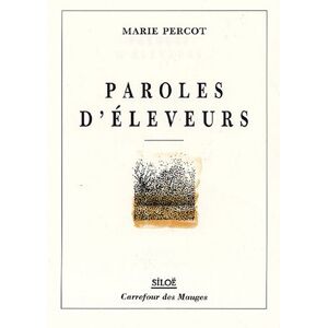 Paroles d'eleveurs Marie Percot Siloe