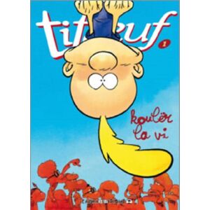 Titeuf 1 Kouler la VI (Reunion)  zep Caraïbeditions