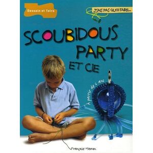Scoubidous party et cie Francoise Hamon Dessain et Tolra