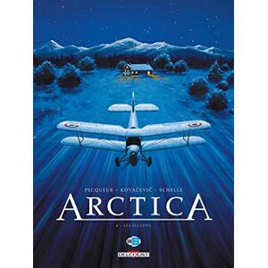 Arctica Vol 6 Les fugitifs Daniel Pecqueur Bojan Kovacevic Delcourt