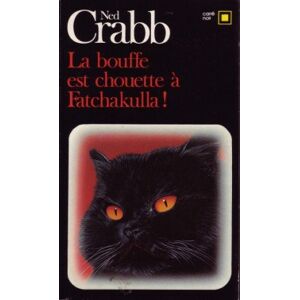 la bouffe est chouette a fatchakulla crabb, ned editions gallimard