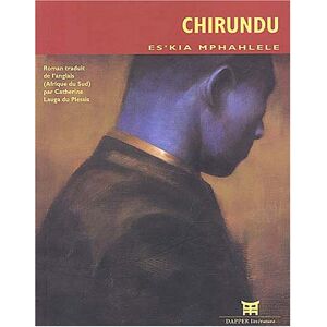 Chirundu Ezekiel Mphahlele Dapper