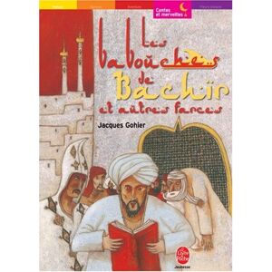 Les babouches de Bachir : farces et contes du desert Jacques Gohier Hachette Jeunesse