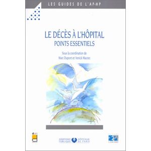 le deces a l'hopital. regles et recommandations a l'usage des personnels collectif lamarre