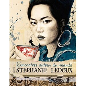 Rencontres autour du monde Stephanie Ledoux  Elytis editions