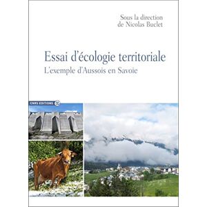 Essai d'ecologie territoriale : l'exemple d'Aussois en Savoie  nicolas buclet CNRS Editions