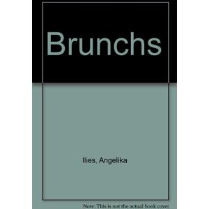 Brunches Angelika Ilies Hachette Pratique