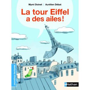 La tour Eiffel a des ailes ! Mymi Doinet, Aurélien Débat Nathan Jeunesse - Publicité