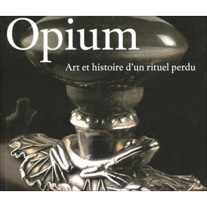 Opium, la perle noire : art et histoire d'un rituel perdu : collections Ferry M. Bertholet et Cees H Ferry M. Bertholet Citadelles & Mazenod - Publicité