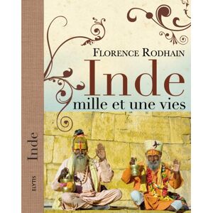 Inde : mille et une vies Florence Rodhain Elytis editions