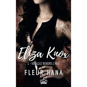 Eliza Knox, Tome 1 : Veuillez rendre l'ame  fleur hana AFNIL