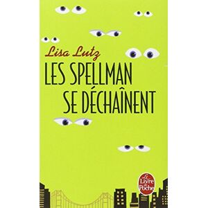 Les Spellman se dechaînent Lisa Lutz Le Livre de poche