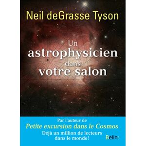 Un astrophysicien dans votre salon Neil deGrasse Tyson Belin