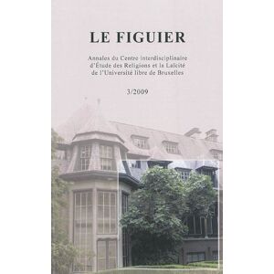 Figuier (Le), n° 3 Centre interdisciplinaire d'etude des religions et de la laïcite (Bruxelles) EME Editions