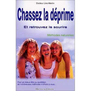 Chassez la deprime et retrouvez le sourire methodes naturelles Line Martin Harmonia