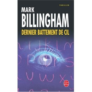 Dernier battement de cil Mark Billingham Le Livre de poche