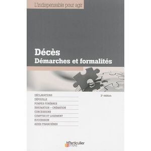 Deces, demarches et formalites Le Particulier (periodique) le Particulier editions