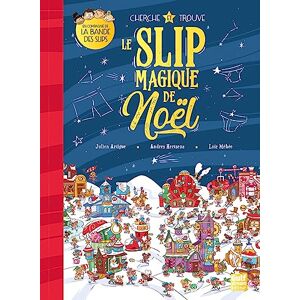 Le slip magique de Noel : cherche et trouve Julien Artigue, Loïc Mehee Gulf Stream