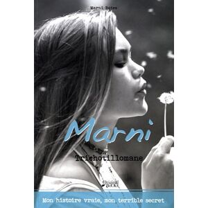 Le journal de Marni : trichotillomane Marni Bates Original Books