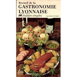 gastronomie lyonnaise gauthier editions saep