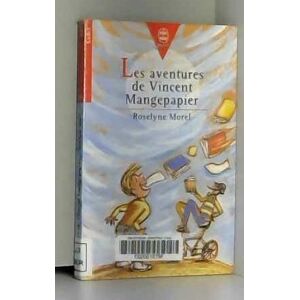 Les aventures de Vincent Mangepapier Roselyne Morel Hachette Jeunesse
