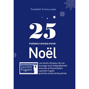 25 poemes choisis pour Noel Thierry Catalano Elina-Sofedis