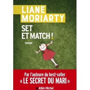 Set et match ! Liane Moriarty Albin Michel