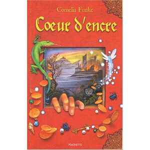 Coeur d'encre Cornelia Funke Hachette Jeunesse