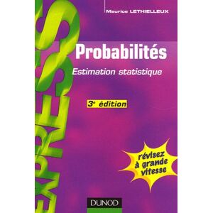 Probabilites : estimation statistique Maurice Lethielleux Dunod