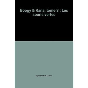 Boogy & Rana. Vol. 3. Les souris vertes Fabien Rypert, Brice Tarvel Joker editions