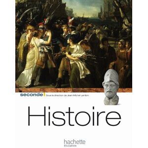 Histoire, 2de  j.-m lambin, julien dochez, anne-claire lefebvre, marcel spisser, jean-luc villette, jose zimniak Hachette Education