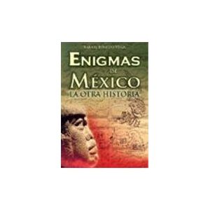 enigmas de mexico y otra historia/ enigmas of mexico and other stories toledo vega, rafael tomo