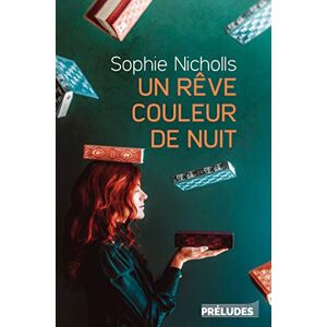 Un reve couleur de nuit Sophie Nicholls Preludes