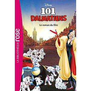 Les 101 dalmatiens le roman du film Walt Disney company Hachette Jeunesse