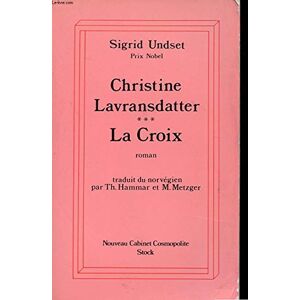 Christine Lavransdatter. Vol. 2. La maîtresse de Husaby Sigrid Undset Stock