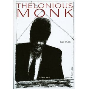 Thelonious Monk Yves Buin Castor astral