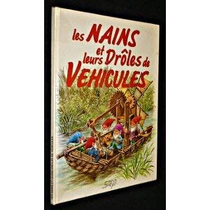 les nains et leurs drôles de vehicules kuster m. s.a.e.p.