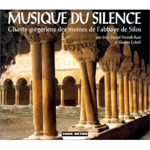 Musique du silence David Steindl Rast Sharon Lebell Vade retro
